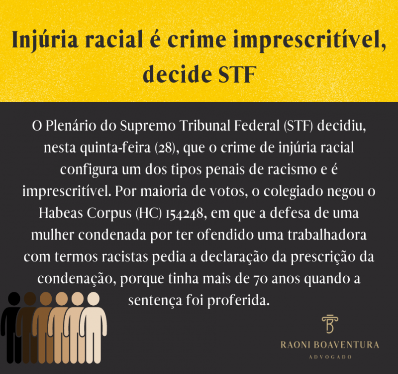 Injúria racial é crime imprescritível, decide STF